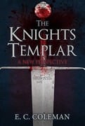 Cover-Bild zum Titel 'The Knights Templar' von 'E. C. Coleman'