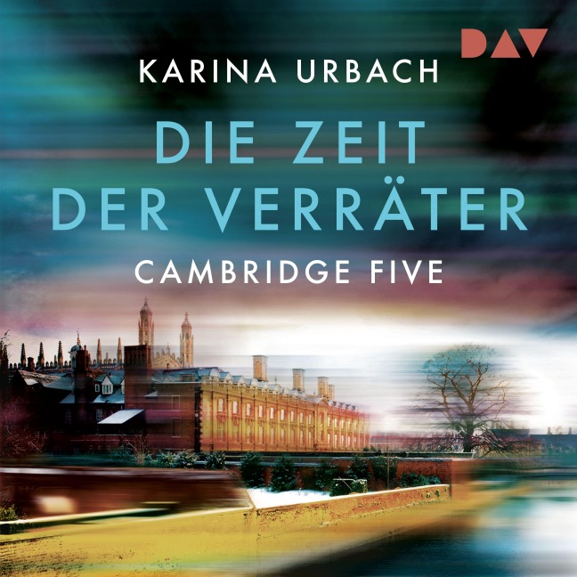 Die Zeit der Verräter - Karina Urbach