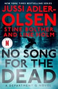 Cover-Bild zum Titel 'No Song for the Dead' von 'Jussi Adler-Olsen, Line Holm, Stine Bolther'