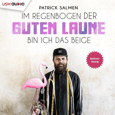 Im Regenbogen der guten Laune bin ich das Beige - Patrick Salmen