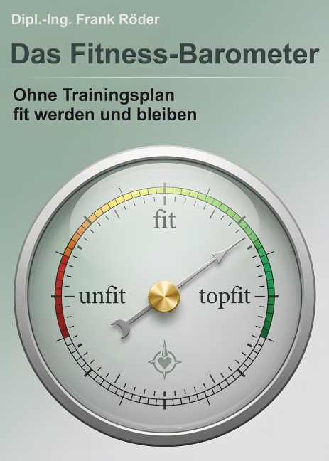 Das Fitness-Barometer - Dipl. -Ing. Frank Röder