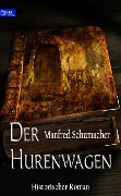 Cover-Bild zum Titel 'Der Hurenwagen' von 'Manfred Schumacher'