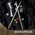 Cover-Bild zum Titel 'Dockerrock' von 'Dockerrock'