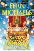 Cover-Bild zum Titel 'Santa's Holiday Spectacular' von 'Fern Michaels'