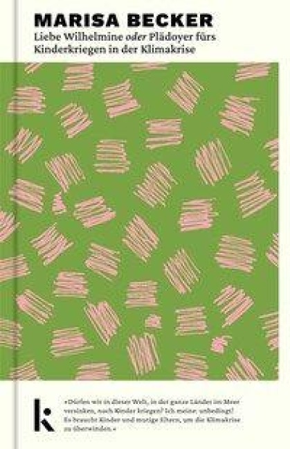 Liebe Wilhelmine oder Plädoyer fürs Kinderkriegen in der Klimakrise - Marisa Becker