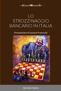 Lo Strozzinaggio Bancario in Italia - Anonimo Pontino