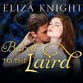 Cover-Bild zum Titel 'Bared to the Laird Lib/E' von 'Eliza Knight'