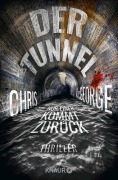 Cover-Bild zum Titel 'Der Tunnel - Nur einer kommt zurück' von 'Chris McGeorge'