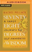 Seventy-Eight Degrees of Wisdom - Rachel Pollack