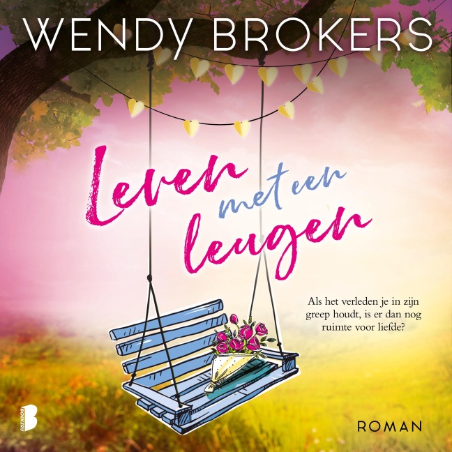 Leven met een leugen - Wendy Brokers