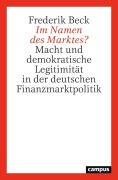 Cover-Bild zum Titel 'Im Namen des Marktes?' von 'Frederik Beck'