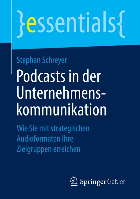 Podcasts in der Unternehmenskommunikation - Stephan Schreyer