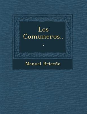 Los Comuneros... - Manuel Briceno