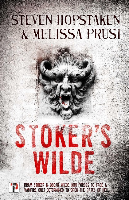 Stoker's Wilde - Steven Hopstaken, Melissa Prusi