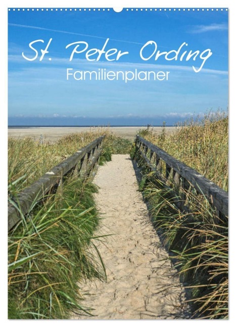St. Peter Ording Familienplaner (Wandkalender 2027 DIN A2 hoch), CALVENDO Monatskalender - Andrea Potratz