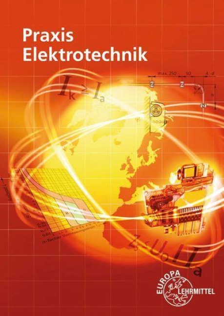 Praxis Elektrotechnik - Ronald Neumann, Peter Braukhoff, Klaus Tkotz, Thomas Käppel, Andreas Blomberg