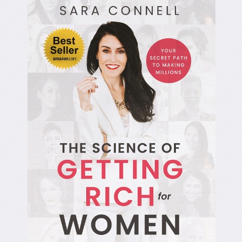 The Science of Getting Rich for Women - Sara Connell
