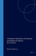 Cover-Bild zum Titel 'A Student's Dictionary of Classical and Medieval Chinese' von 'Paul W Kroll'