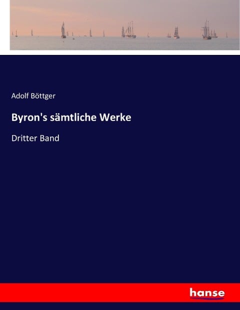 Byron's sämtliche Werke - Adolf Böttger