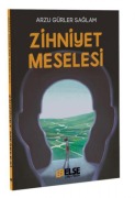 Cover-Bild zum Titel 'Zihniyet Meselesi' von 'Arzu Gürler Saglam'