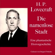 Cover-Bild zum Titel 'H. P. Lovecraft: Die namenlose Stadt' von 'H. P. Lovecraft'