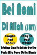 Cover-Bild zum Titel 'Bei Nomi Di Allah (SWT)' von 'ShaykhPod Italian'