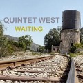 Cover-Bild zum Titel 'Waiting' von 'Quintet West'