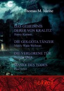 Cover-Bild zum Titel 'Das Geheimnis derer von Kralitz und andere Horrorgeschichten' von 'Henry Kuttner, Paul Ernst, Manly Wade Wellman, Dorothy Quick'