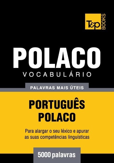 Vocabulário Português-Polaco - 5000 palavras - Andrey Taranov
