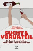 Cover-Bild zum Titel 'Sucht & Vorurteil' von 'Carolin Schürmann, Wiebke Lorenz'