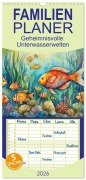 Cover-Bild zum Titel 'Familienplaner 2026 - Geheimnisvolle Unterwasserwelten mit 5 Spalten (Wandkalender, 21 x 45 cm) CALVENDO' von 'Claudia Kleemann'