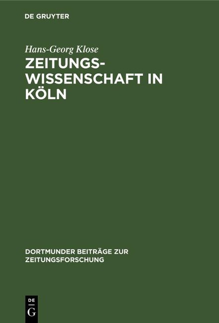 Zeitungswissenschaft in Köln - Hans-Georg Klose