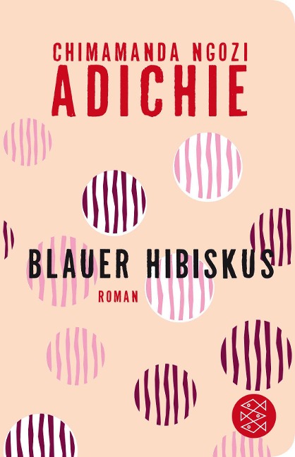 Blauer Hibiskus - Chimamanda Ngozi Adichie