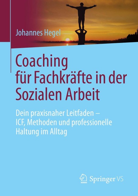Coaching für Fachkräfte in der Sozialen Arbeit - Johannes Hegel