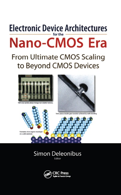 Electronic Devices Architectures for the NANO-CMOS Era - 