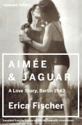 Cover-Bild zum Titel 'Aimee & Jaguar' von 'Erica Fischer'