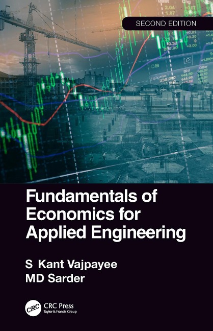 Fundamentals of Economics for Applied Engineering - S. Kant Vajpayee, Md Sarder