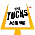 The Yucks Lib/E: Two Years in Tampa with the Losingest Team in NFL History - Jason Vuic