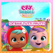 Cover-Bild zum Titel 'La baie Tutti Frutti' von 'Cry Babies en Français, Kitoons en Français'