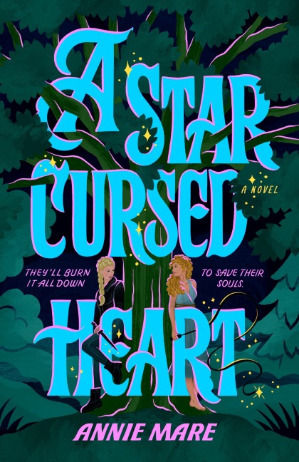 A Star-Cursed Heart - Annie Mare