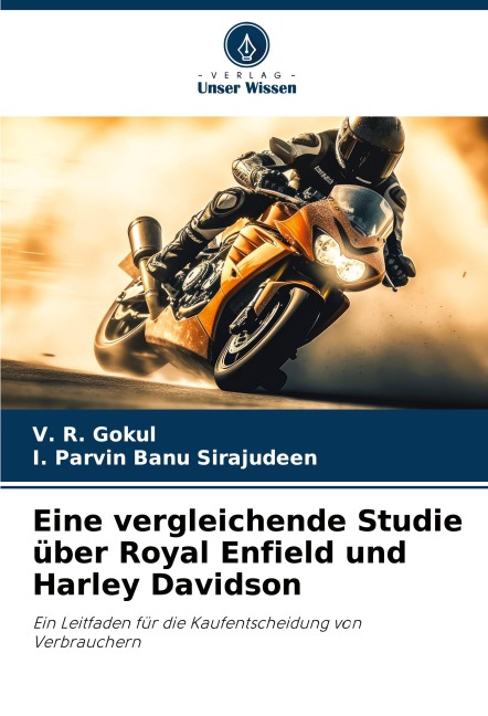 Eine vergleichende Studie über Royal Enfield und Harley Davidson - V. R. Gokul, I. Parvin Banu Sirajudeen