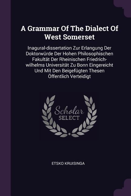 A Grammar Of The Dialect Of West Somerset - Etsko Kruisinga