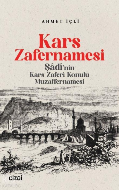 Kars Zafernamesi - Ahmet Icli