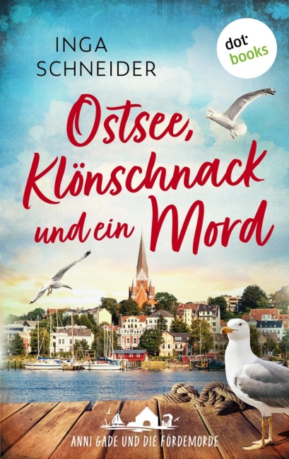 Ostsee, Klönschnack und ein Mord - Inga Schneider