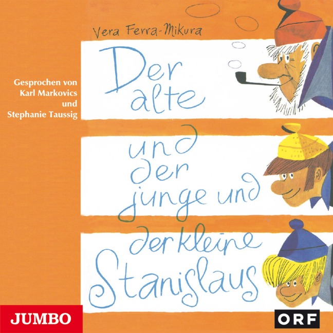 Der alte und der junge und der kleine Stanislaus - Vera Ferra-Mikura