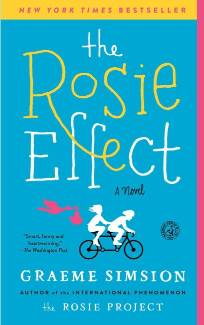 The Rosie Effect - Graeme Simsion