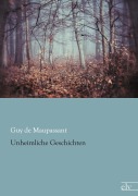 Cover-Bild zum Titel 'Unheimliche Geschichten' von 'Guy de Maupassant'