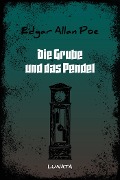 Cover-Bild zum Titel 'Die Grube und das Pendel' von 'Edgar Allan Poe'