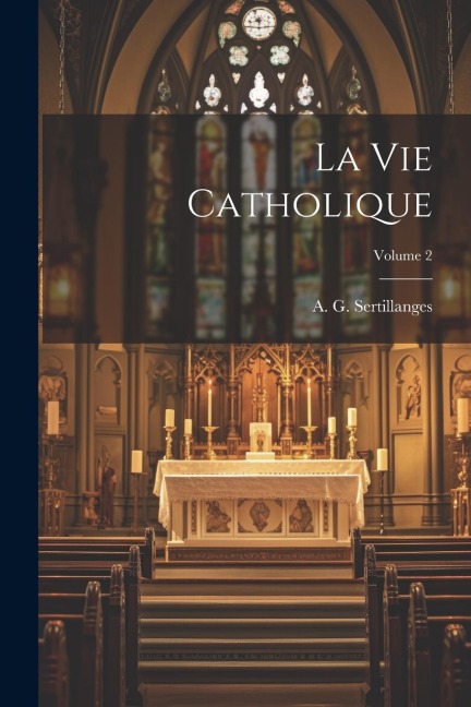 La vie catholique; Volume 2 - 