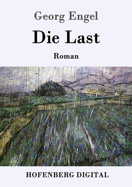 Die Last - Georg Engel